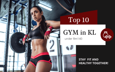 Top 10 Best Gym in KL & Selangor [2023] |Affordable Gym under RM140