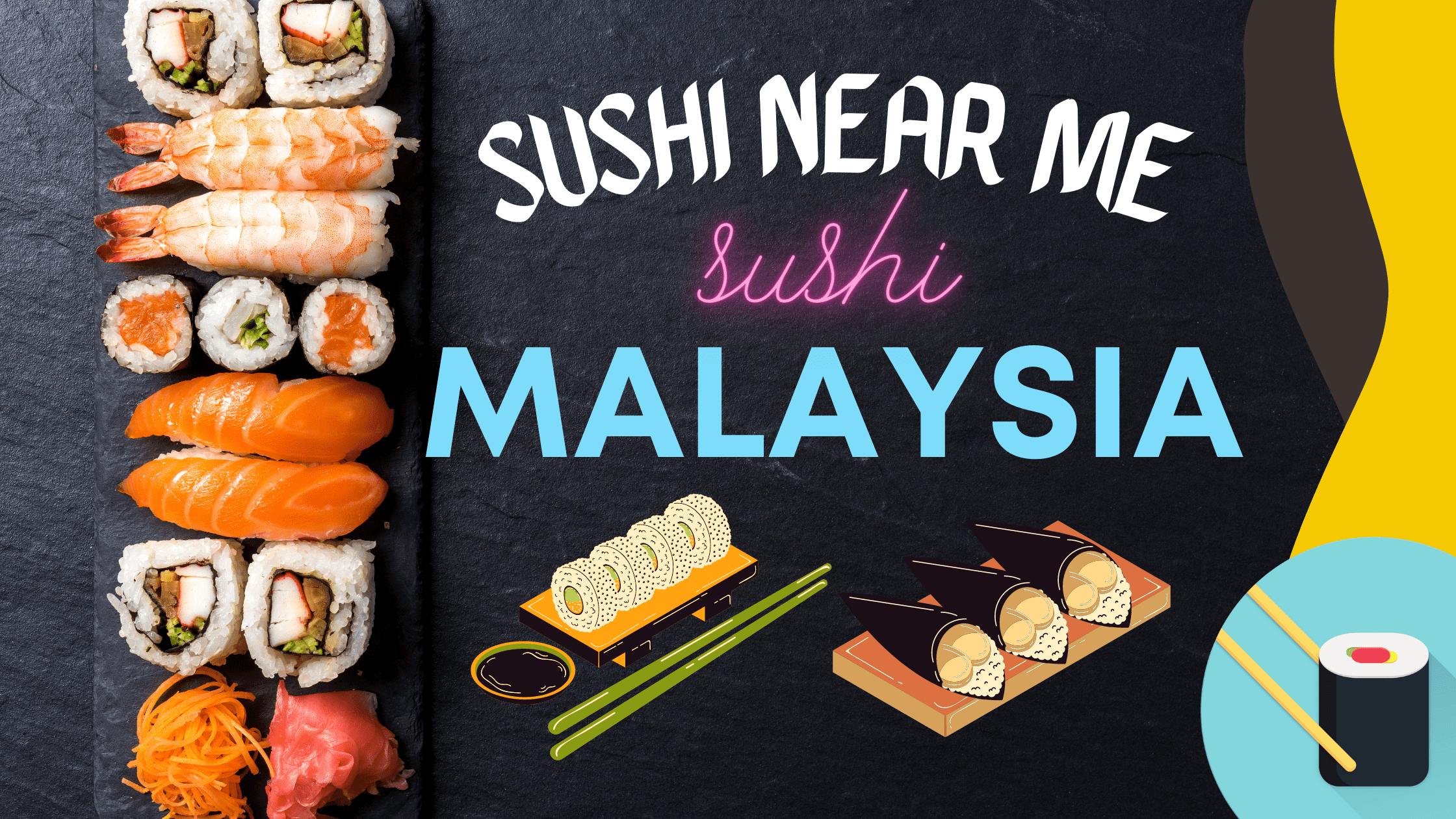 Top 6 best sushi in kl & best japanese restaurant in kl, Malaysia - Cheap & Budget Friendly japenese sushi restaurants can be easily find near by you