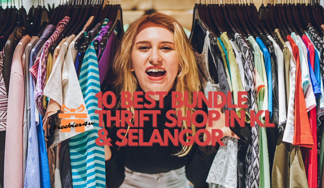 Top 10 best bundle thrift shop in KL and Selangor, Malaysia by Freebies4u