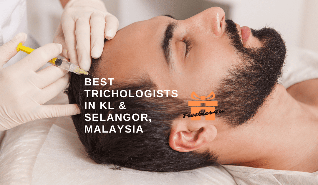 top 10 Best trichologists in KL & Selangor, Malaysia by freebies4u Malaysia
