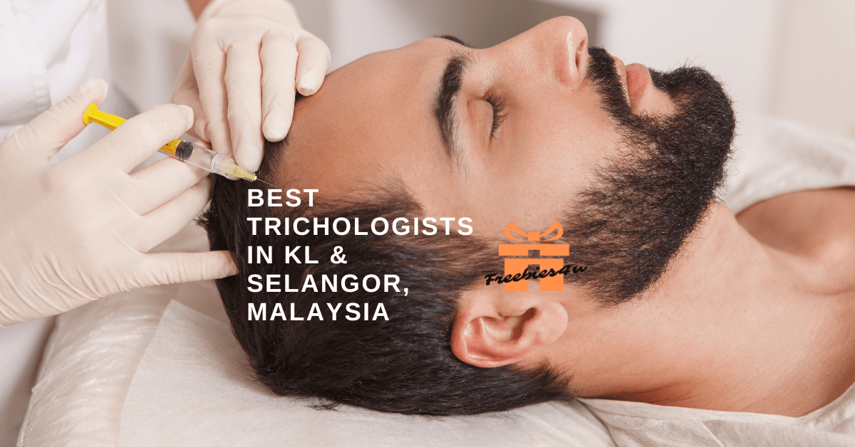 top 10 Best trichologists in KL & Selangor, Malaysia by freebies4u Malaysia
