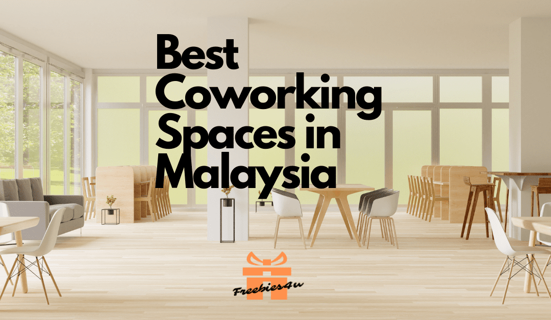 Best Coworking Spaces in Malaysia by Freebies4u