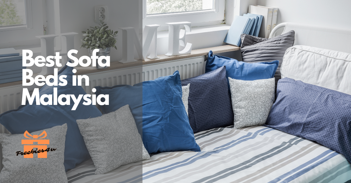 Best Sofa Beds in Malaysia That You Should Consider - Affordable, Save Spaces for Smaller House and Good Brands Review by Freebies4u