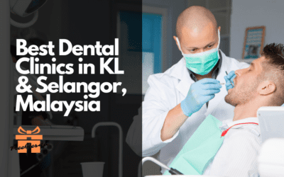 13 Best Dental Clinics in KL & Selangor – Affordable [2023]