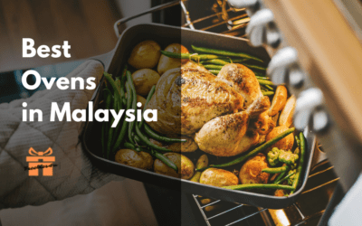 10 Best Ovens in Malaysia | Affordable to Luxury [2023]