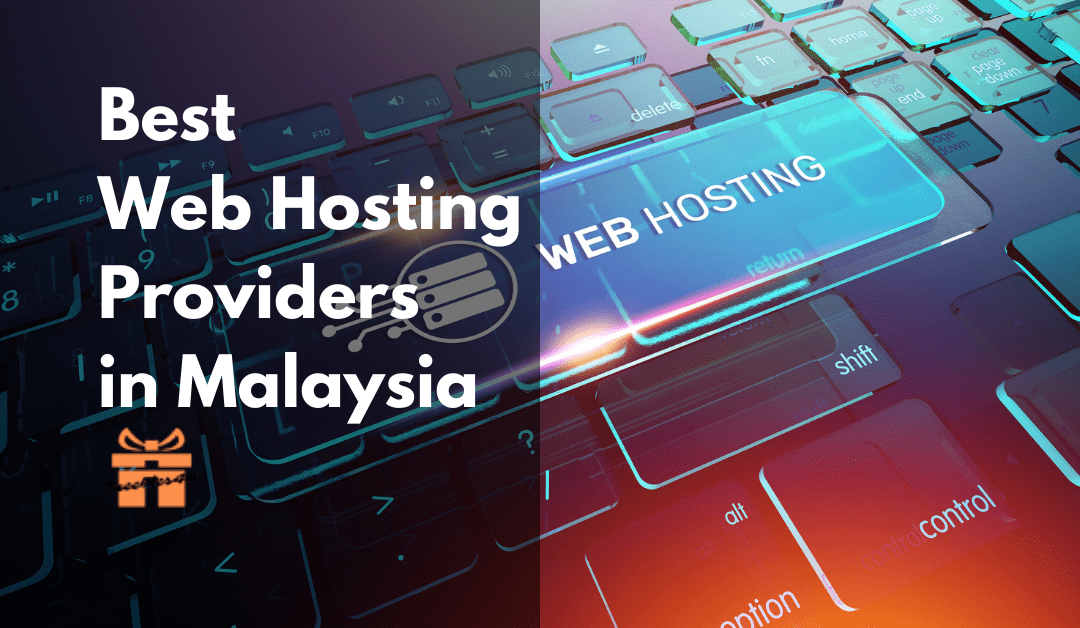 8 Best Web Hosting Malaysia | MURAH & DIPERCAYAI [2023]
