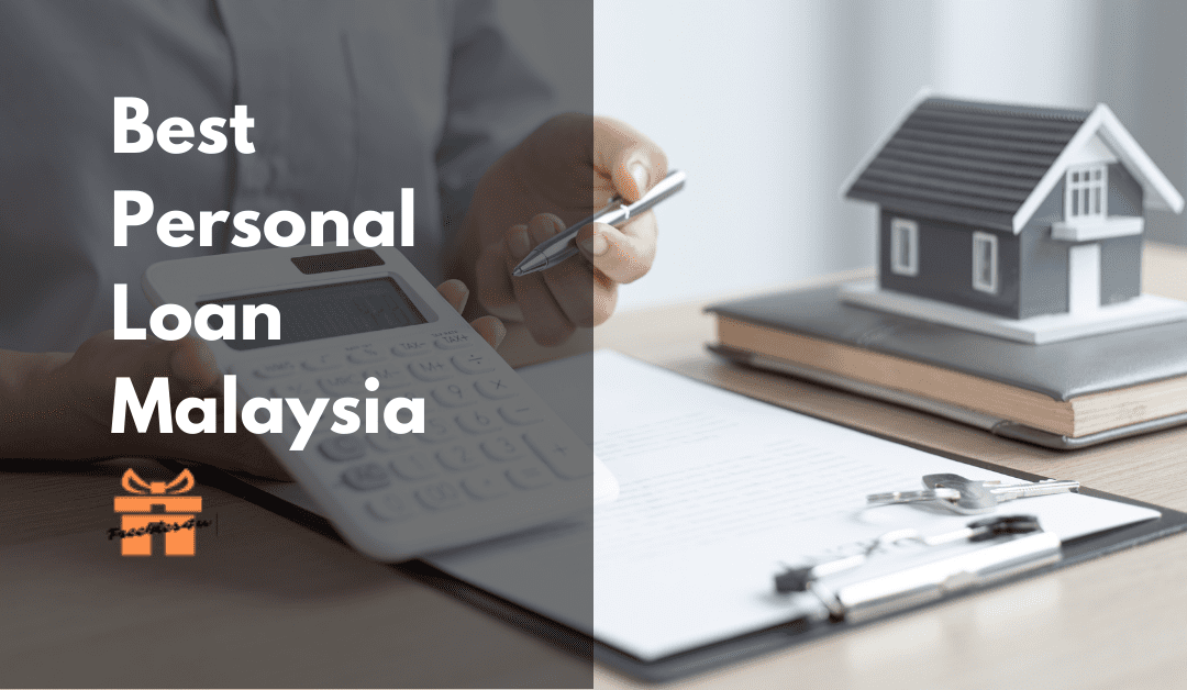 Best Personal Loans in Malaysia by Freebies4u