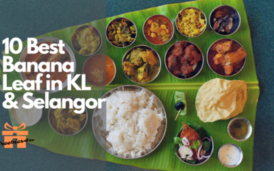 Top 10 Best Banana Leaf Restaurants in KL & PJ, Selangor [2023]
